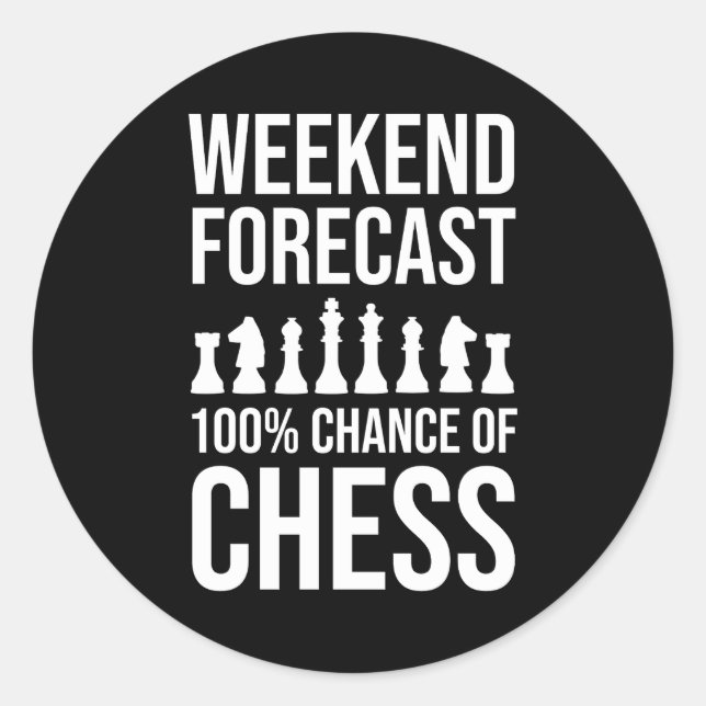 Sticker Rond Weekend Forecast - 100% Chance of Chess (Devant)