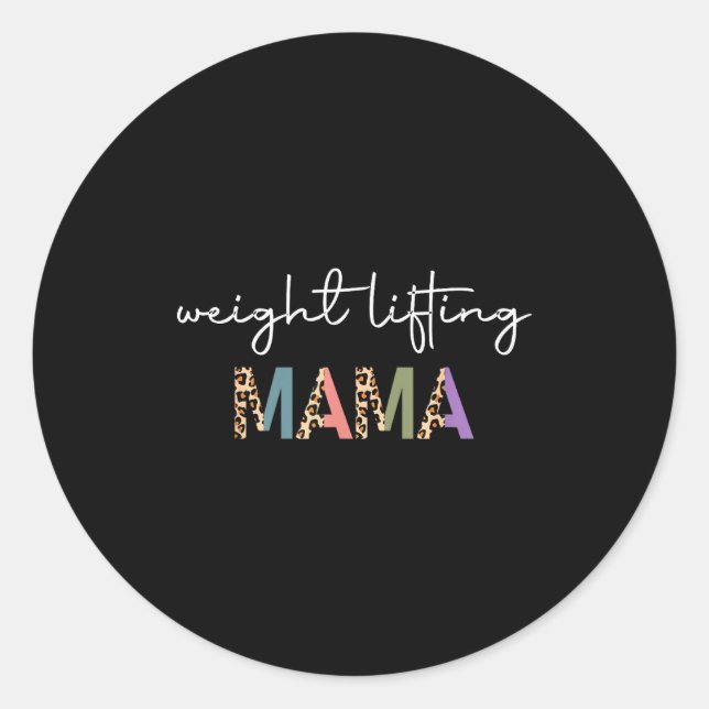 Sticker Rond Weightlifting Mama Women Gift - Funny Weightlifter (Devant)