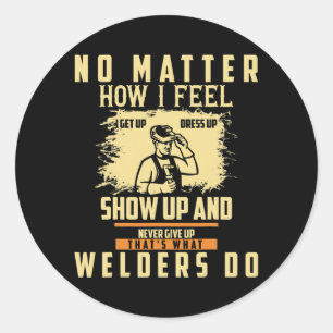 Sticker Rond Welder Dit Welder For Men