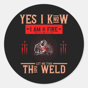Sticker Rond Welder Dit Welder For Men