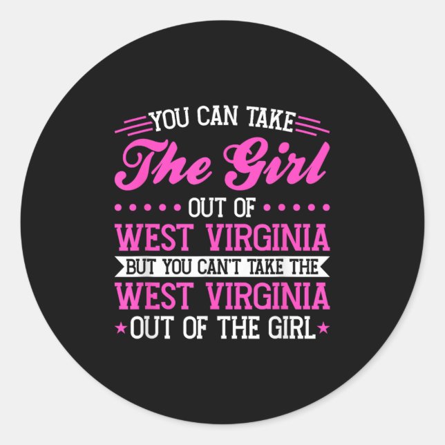 Sticker Rond West Virginia Girl Can't Take Out The West Virgini (Devant)