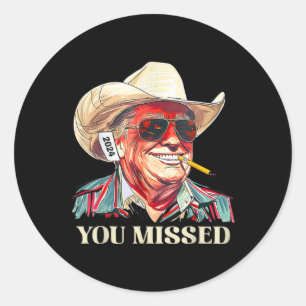 Sticker Rond _western Trump Cowboy Vous Avez Manqué American Fl