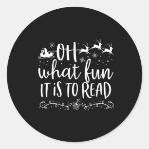 Sticker Rond What Fun It Is To Read Librarian Christmas Book