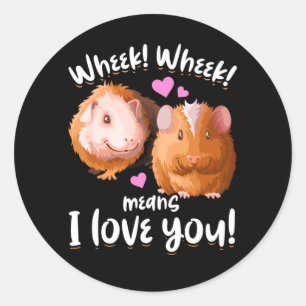 Sticker Rond Wheek I Love You Guinea Pig