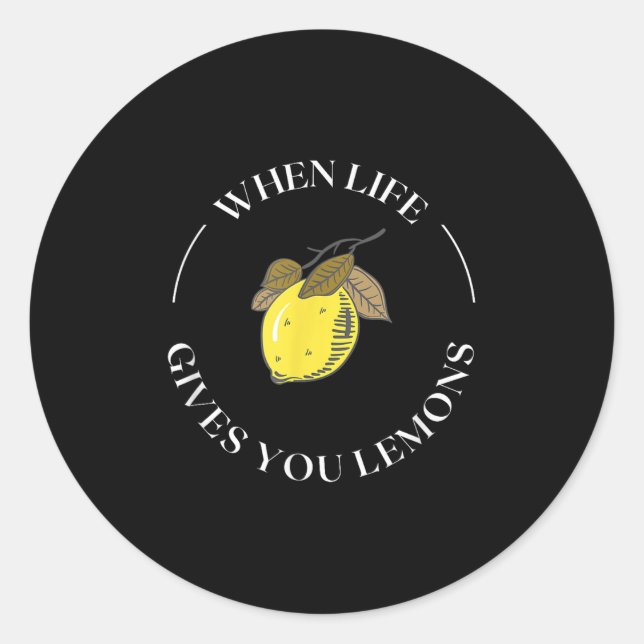Sticker Rond When Life Gives You Lemons Motivational Quote Lemo (Devant)