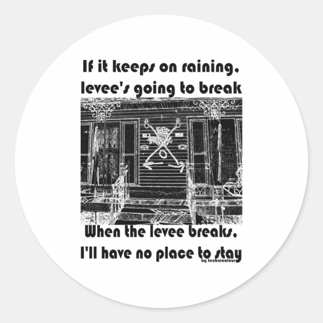 Sticker Rond When The Levee Breaks _1  (Devant)