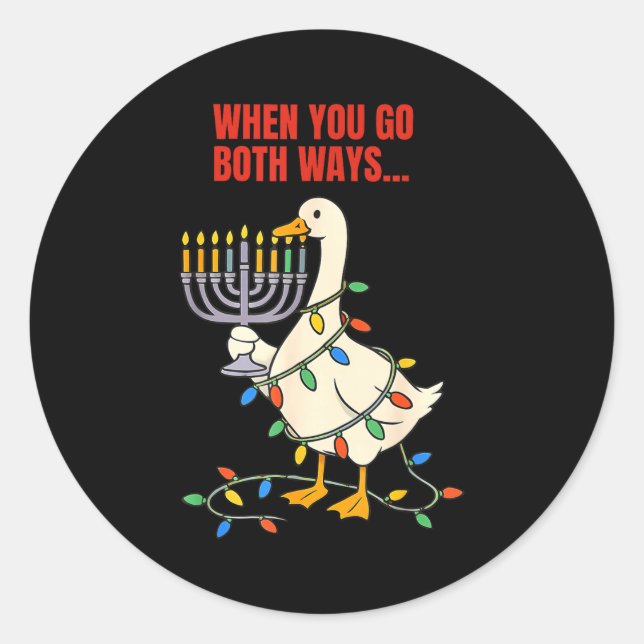 Sticker Rond When You Go Both Ways Goose Christmas Hanukkah  (Devant)