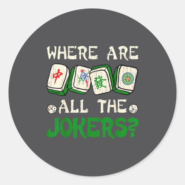 Sticker Rond Where Are All The S Funny Chinese Mahjong Lovers  (Devant)