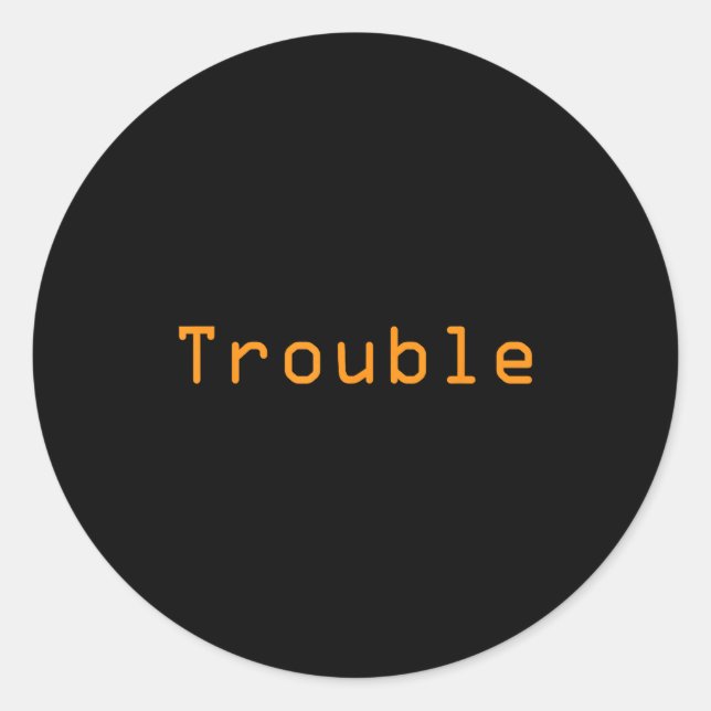 Sticker Rond Where I Go Trouble Follows – Matching Couple Graph (Devant)