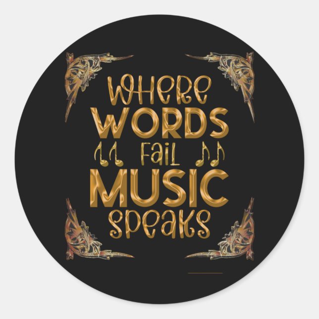Sticker Rond WHERE WORDS Fail Music Speaks (Devant)