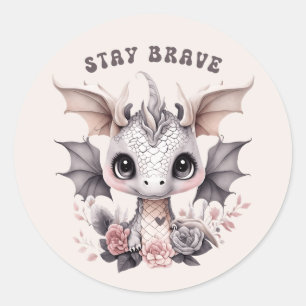 Sticker Rond Whimsical mignon rose "Restez courageux" Petit Dra
