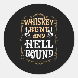 Sticker Rond Whiskey Bent Et Hellbound Country Biker Bourbon