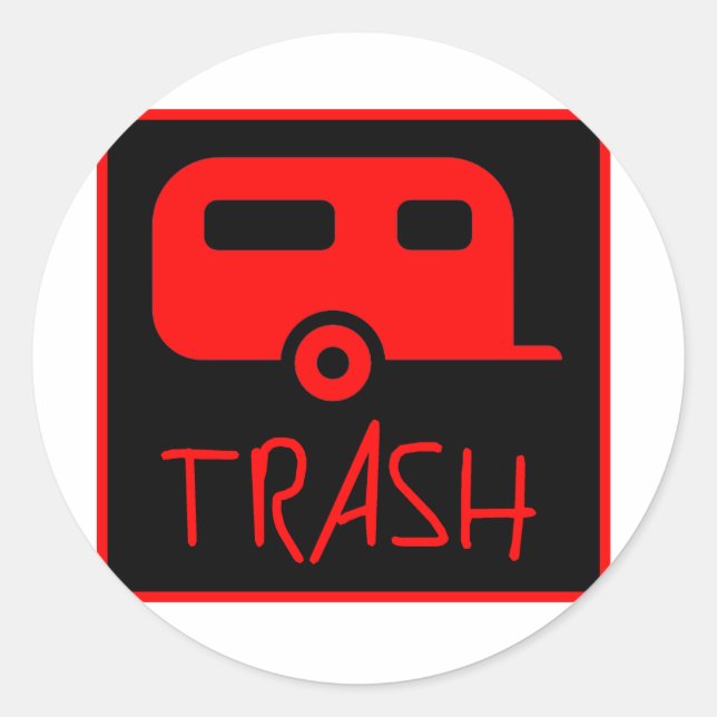 Sticker Rond White Trailer Park Trash Pauvre Dumb Redneck (Devant)