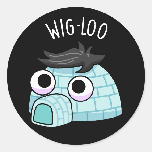 Sticker Rond Wig-loo Drôle de Pun d'Igloo Fond Sombre (Devant)