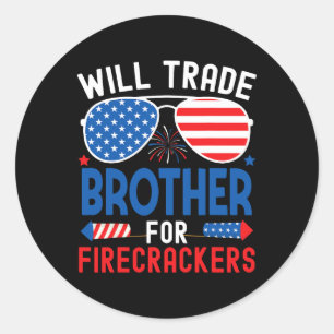 Sticker Rond Will Trade Brother Pour Les Pétards Drôle 4ème De