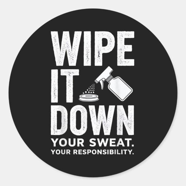 Sticker Rond Wipe It Down Fitness Motivation Art  (Devant)