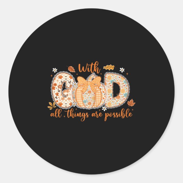 Sticker Rond With God All Things Are Ssible Fall Pumpkin Patter (Devant)