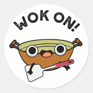 Sticker Rond Wok On Funny Chinese Cuisine Pun