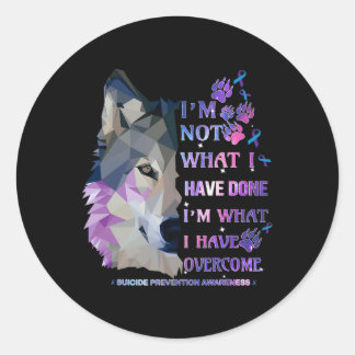 Sticker Rond Wolf Je ne suis pas ce que j'ai fait Je suis ce qu