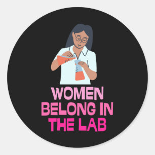 Sticker Rond Women Belong In The Lab - Women In Stem