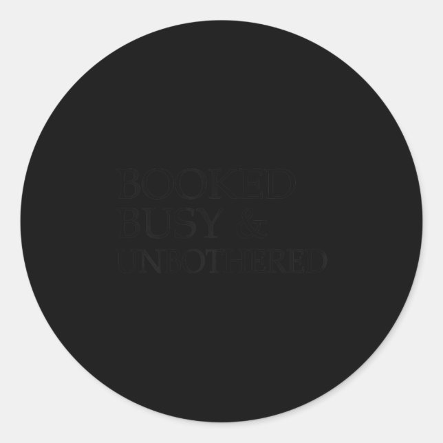 Sticker Rond Womens Booked Busy And Unbothered Motivational  (Devant)