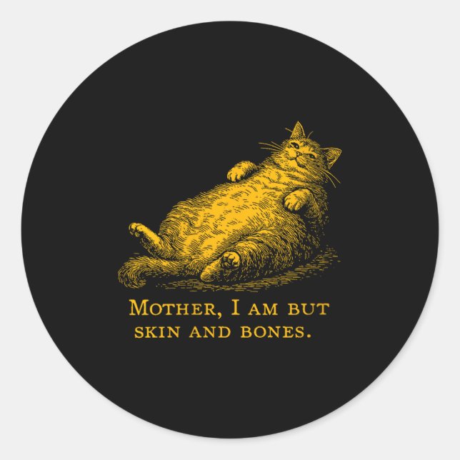Sticker Rond Womens Cat Mother I Am But Skin And Bones Funny Vi (Devant)