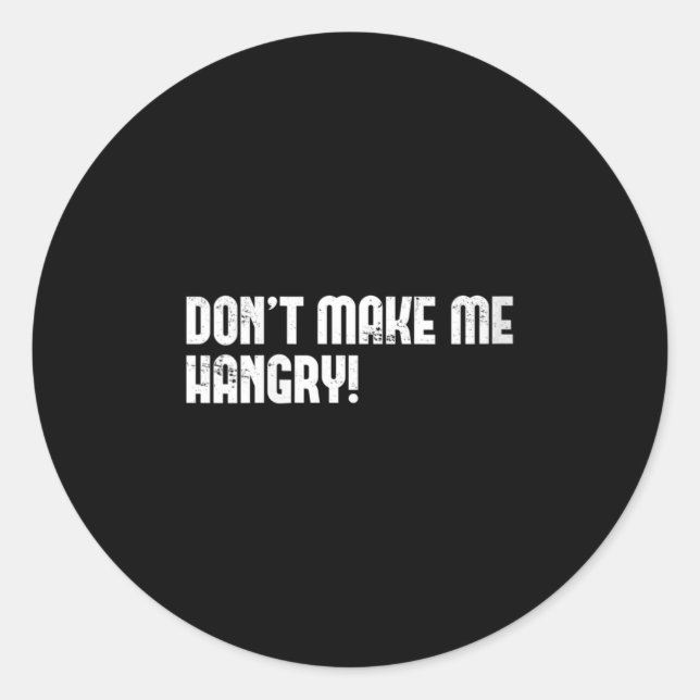 Sticker Rond Womens Don't Make Me Hangry! V-neck  (Devant)