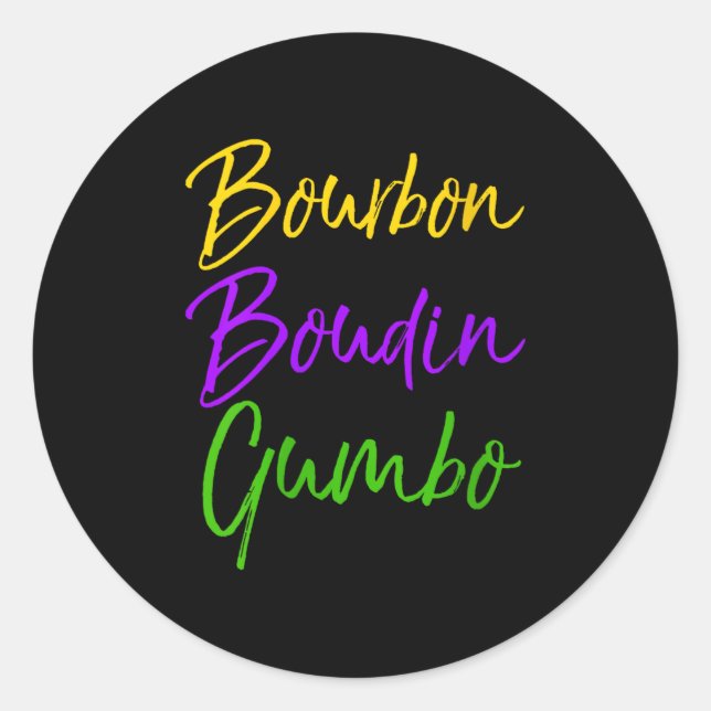 Sticker Rond Womens Funny Mardi Gras Quote New Orleans Gift Bou (Devant)