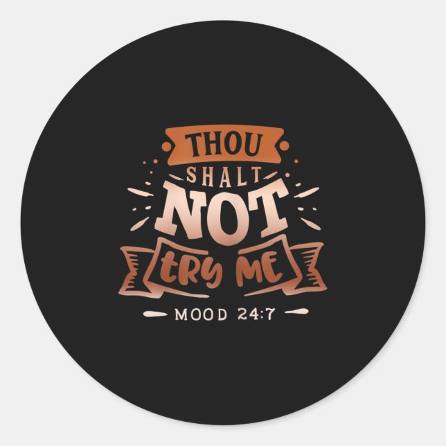 Sticker Rond Womens Funny Quote Sy Thou Shalt Not Try Me  (Devant)
