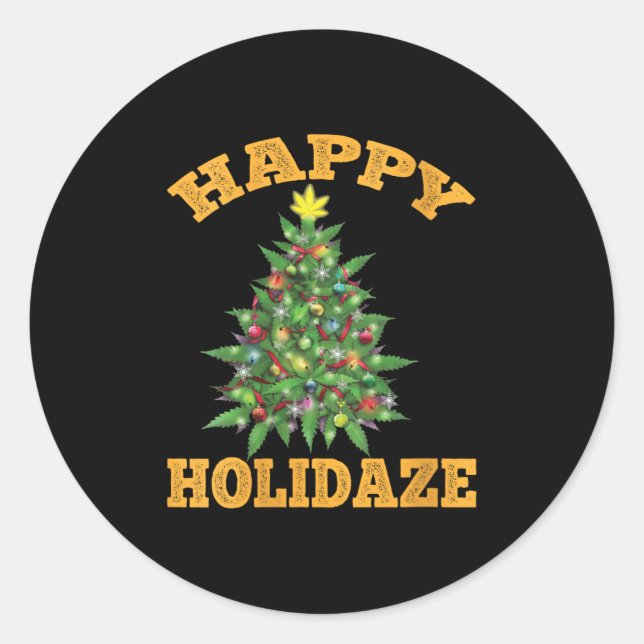 Sticker Rond Womens Happy Holidaze Funny Weed Christmas Stoner  (Devant)