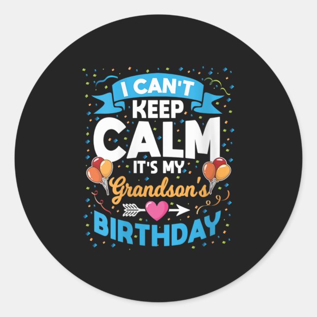 Sticker Rond Womens I Can't Keep Calm It's My Grandson Birthday (Devant)