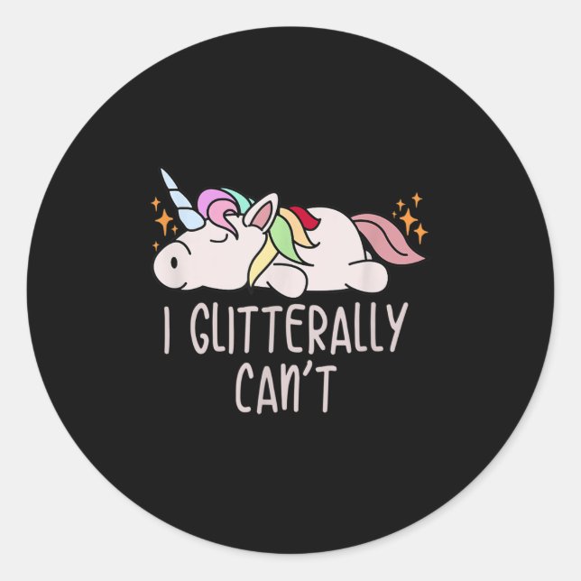 Sticker Rond Womens I Glitterally Can't Unicorn  (Devant)