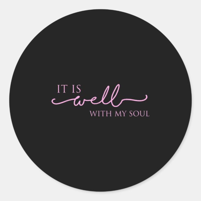 Sticker Rond Women's It Is Well With My Soul Nk Motivation  (Devant)