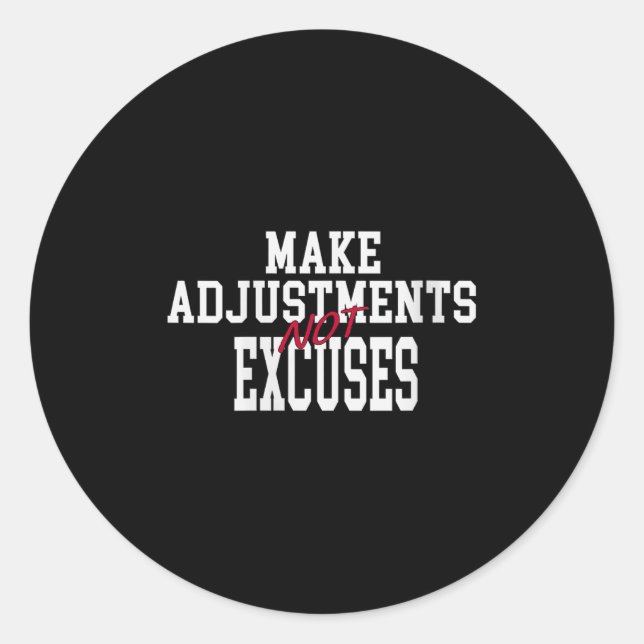 Sticker Rond Womens Make Adjustments Not Excuses Motivational Q (Devant)