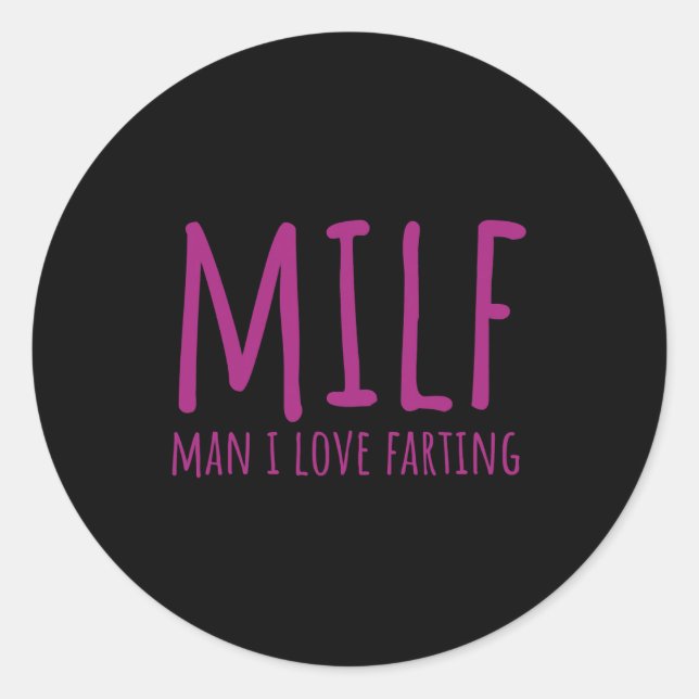 Sticker Rond Womens Man I Love Farting Fart S For Women Funny  (Devant)