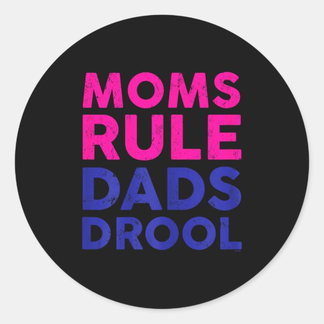 Sticker Rond Womens Moms Rule Dads Drool Funny Mother's Day Gra (Devant)