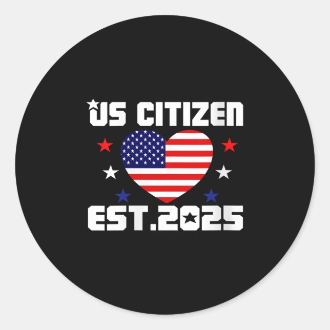 Sticker Rond Womens New Us Citizen Est 2025 American Immigrant  (Devant)