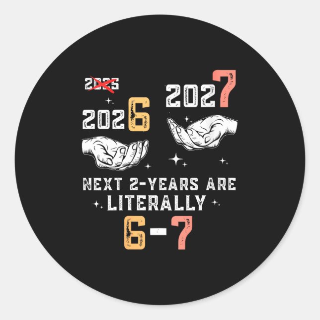 Sticker Rond Womens New Years Eve 67 Funny Boys Kids Party 6 7  (Devant)