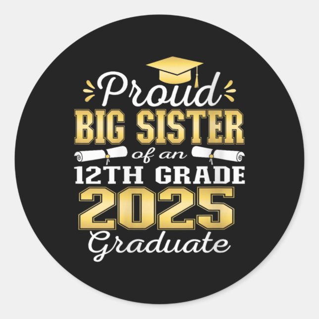 Sticker Rond Womens Proud Big Sister Of 2025 12th Grade Graduat (Devant)