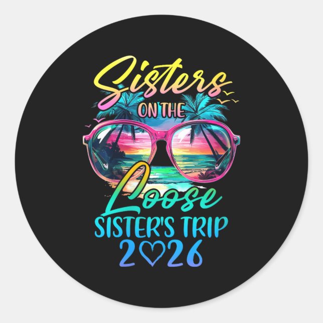 Sticker Rond Womens Sisters On The Loose Sisters Trip 2026 Funn (Devant)