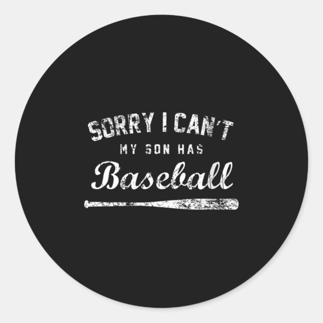 Sticker Rond Womens Sorry I Can't My Son Has Baseball Baseball  (Devant)