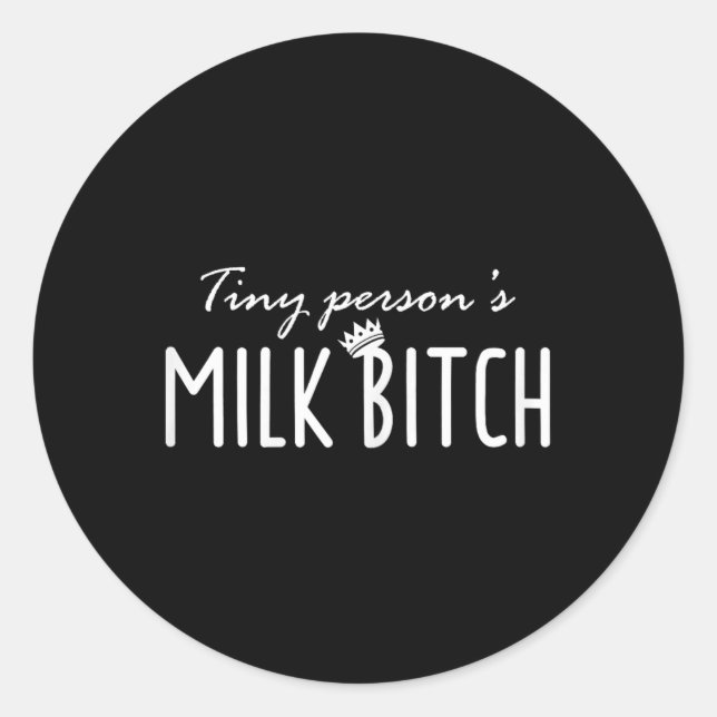 Sticker Rond Womens Tiny Person's Milk New Mom Ery Funny Breast (Devant)