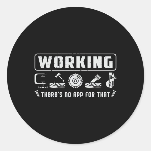 Sticker Rond Woodworker Carpenter Woodworking Wood Gift Idea (Devant)