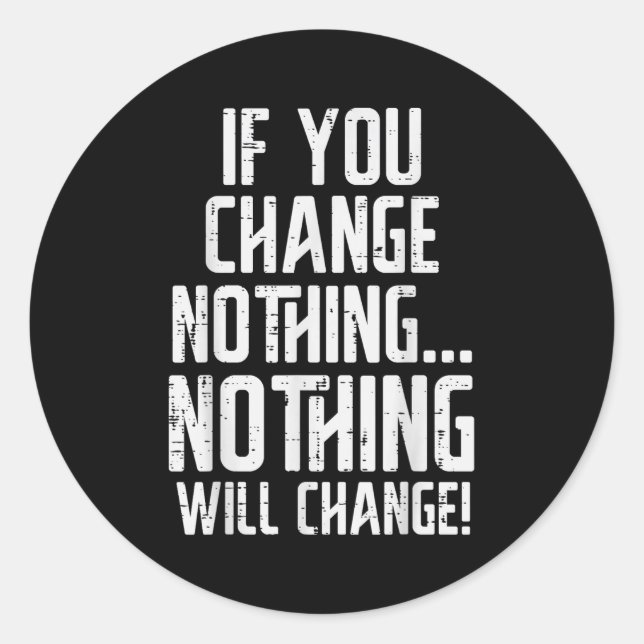 Sticker Rond Workout If You Change Nothing Gym Insrational Wome (Devant)