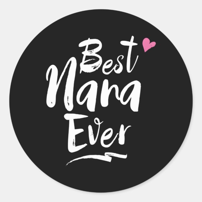 Sticker Rond World Best Nana Ever Grandma (Devant)
