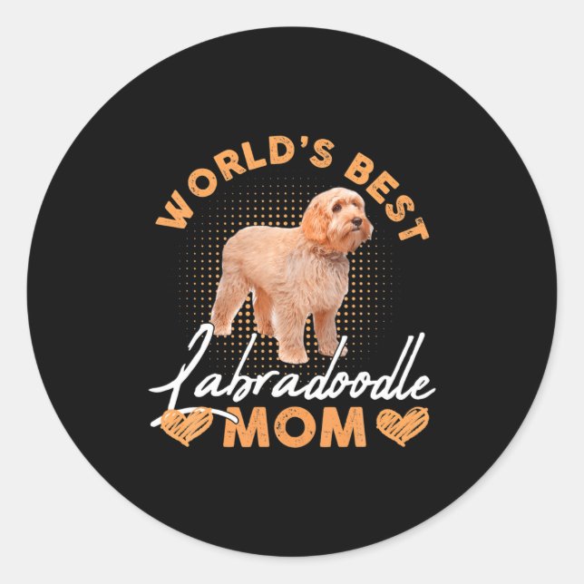 Sticker Rond Worlds Labradoodle Mom Dog Funny  (Devant)