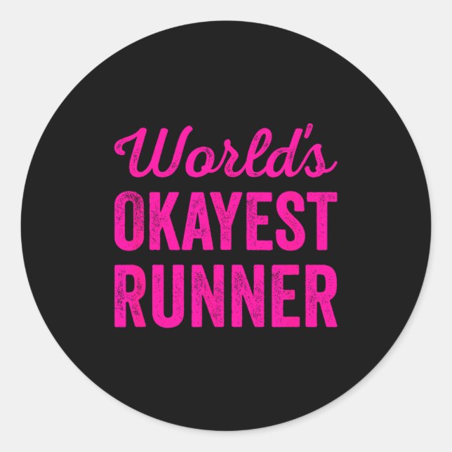 Sticker Rond Worlds Okayest Runner Funny Sarcastic Running Srts (Devant)