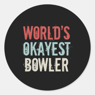 Sticker Rond Worlest Okayest Bowler Track Bowling Crew Spare