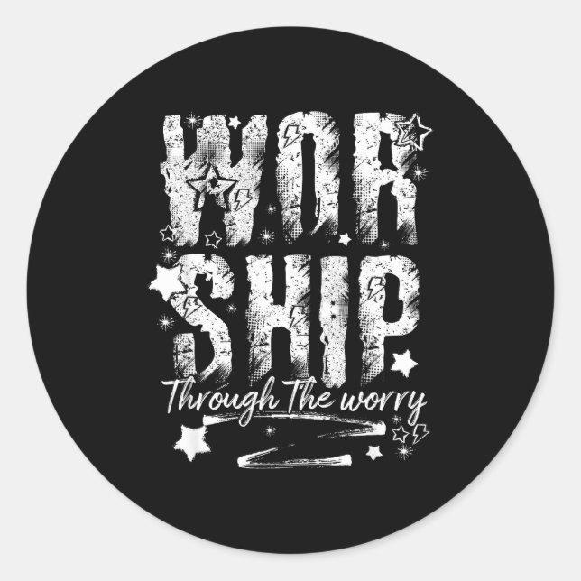 Sticker Rond Worship Through The Worry Christian Faith Retro Bi (Devant)