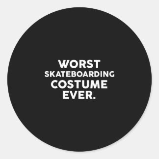 Sticker Rond Worst Skateboarding Costume Ever For Skateboarders